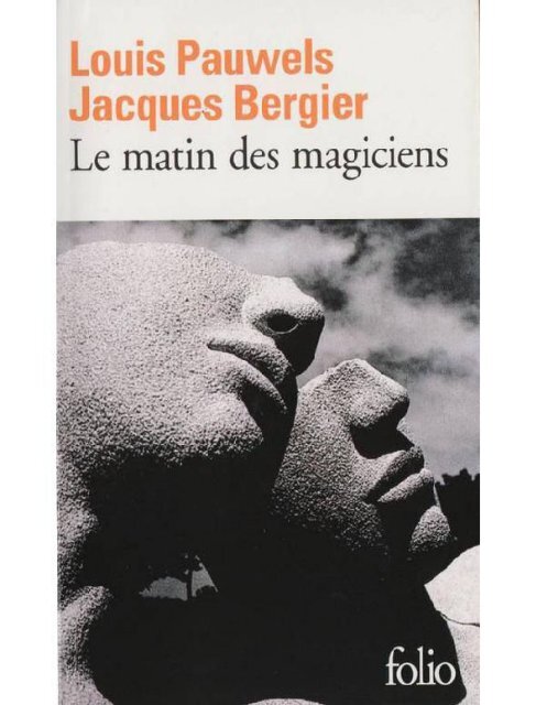 pauwels_louis_bergier_jacques_le_matin_des_magiciens