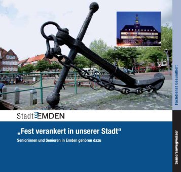 „Fest verankert in unserer Stadt“ - Stadt Emden