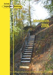 Jahresbericht 2006 - Aargauer Wanderwege