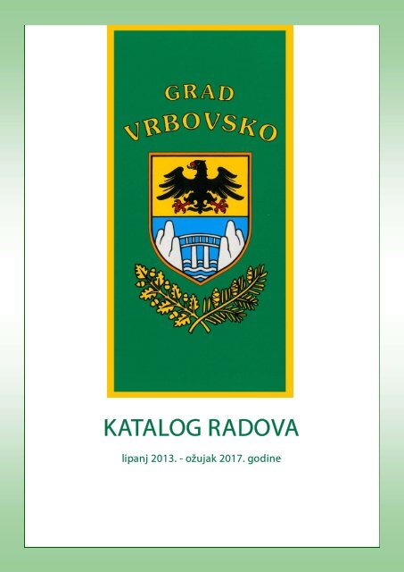 Katalog radova Grad Vrbovsko 2013.-2017.