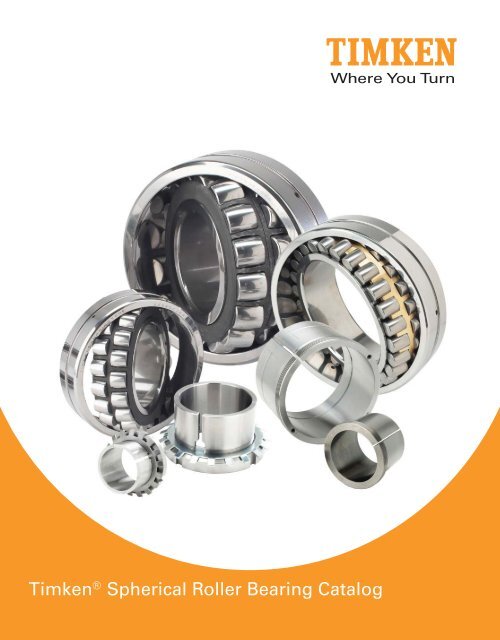 Timken® Spherical Roller Bearing Catalog