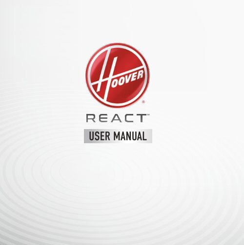 Hoover Hoover® REACT™ Bagless Upright Vacuum UH73100 Manual