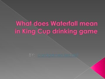 What does Waterfall mean in King Cup drinking game
