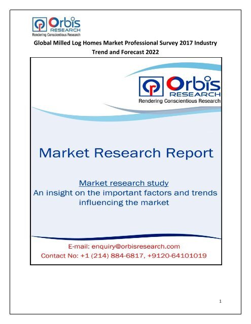 2017 Milled Log Homes Market Professional Survey Global Trends & Forecast to 2022