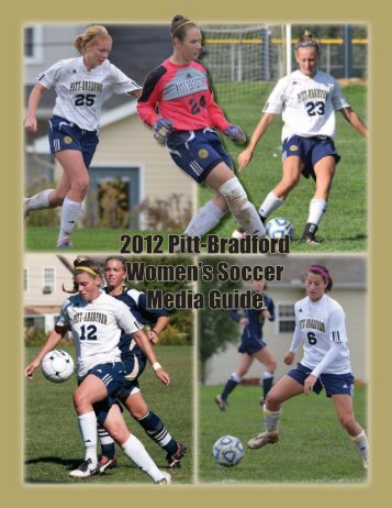 2012 Pitt-Bradford Women's Soccer Media Guide - University of ...