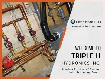 Triple H Hydronics Inc. – Buy the Best Hydronic Heating Panels!