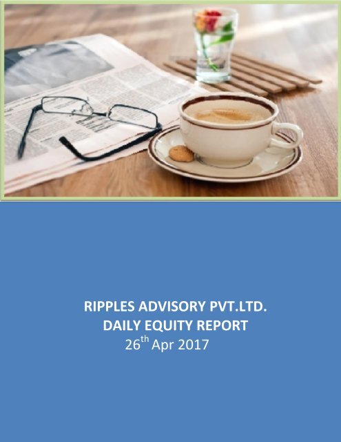 Daily Equity Report by Ripples Advisory 26th April 2017