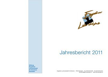 Jahresbericht 2011 - Engadiner Lehrwerkstatt für Schreiner