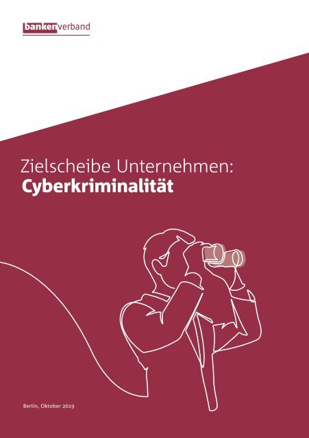 Zielscheibe Unternehmen: Cyberkriminalität