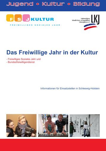 Das Freiwillige Jahr in der Kultur - LKJ SH eV