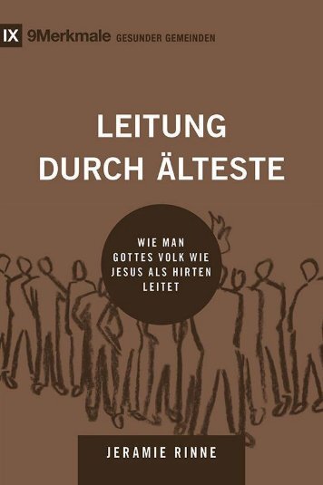 Leitung durch Älteste (9 Merkmale gesunder Gemeinden)