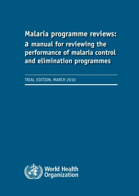 Malaria programme reviews: - World Health Organization