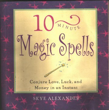 SKYE ALEXANDER-10 Minute Magic Spells-WISDOM TREE (2007)
