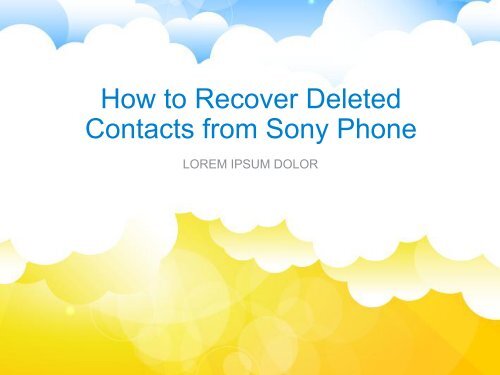 How to Recover Deleted Contacts from Sony Phone