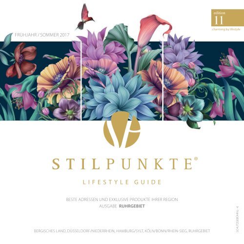 STILPUNKTE Lifestyle Guide Ausgabe 11 Ruhrgebiet Frühling/Sommer 2017