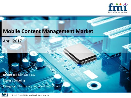 Mobile Content Management Market Trends and Segments 2017-2027