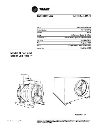 Model Q Fan and Super Q II Plus(TM) Installation Operation - Trane