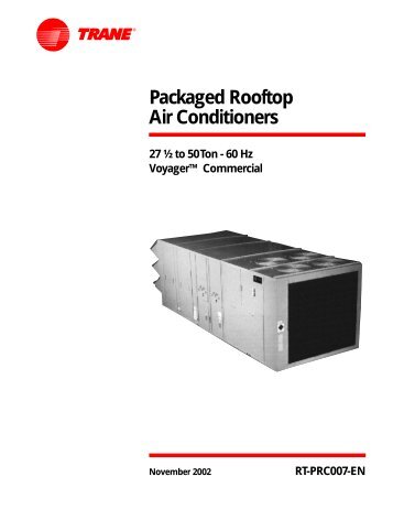Introduction Packaged Rooftop Air Conditioners - Trane