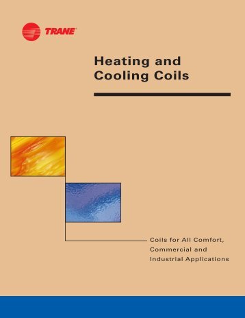 Heating and Cooling Coils Technical Specifications PDF ... - Trane