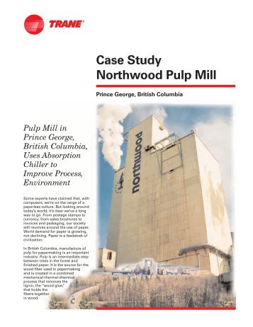 Case Study Northwood Pulp Mill - Trane