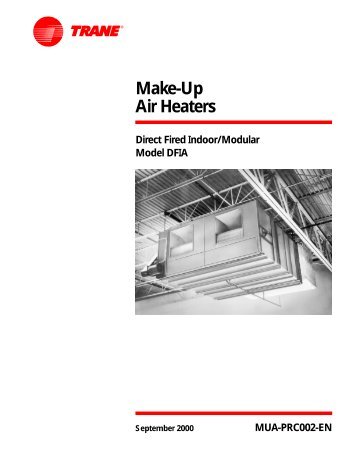 Make-Up Air Heaters Direct Fired Indoor/Modular Model ... - Trane