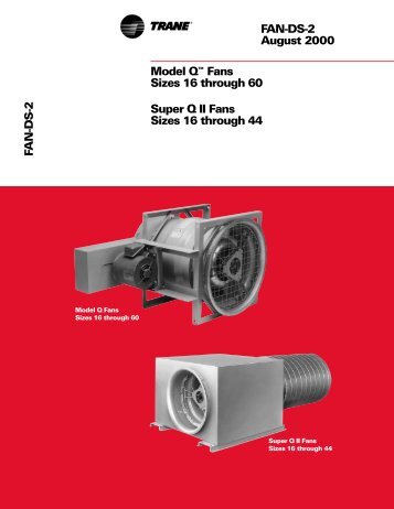 Q Fan and Super Q II Size 16 - Trane