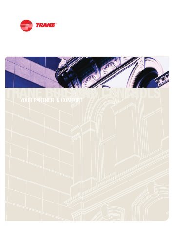 Trane Building Controls. Your Partner in Comfort