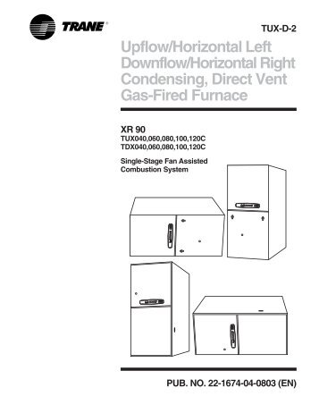 Upflow/Horizontal Left Downflow/Horizontal Right Condensing  - Trane