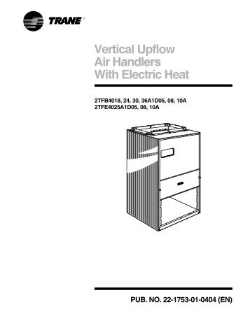 Vertical Upflow Air Handlers With Electric Heat - Trane