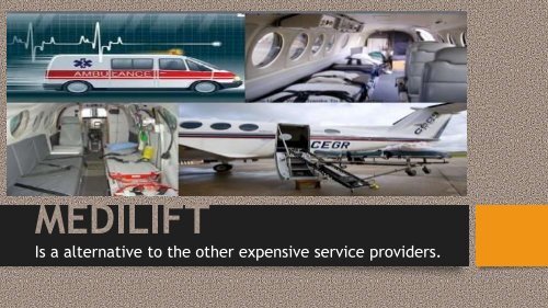 Medilift air ambulance services in Raipur and Jabalpur