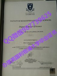 Q /Wechat 987739625University of Liverpool diploma,fake diploma transcript bachelor degree master degree,certificate