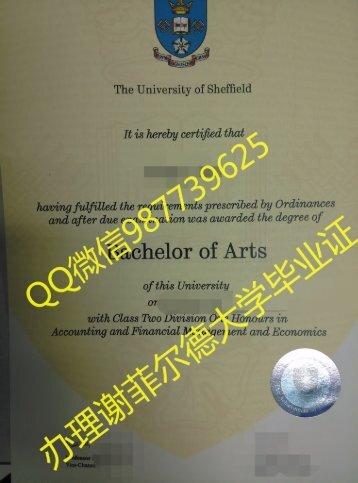 Q /Wechat 987739625University of Sheffield diploma,fake diploma transcript bachelor degree master degree,certificate