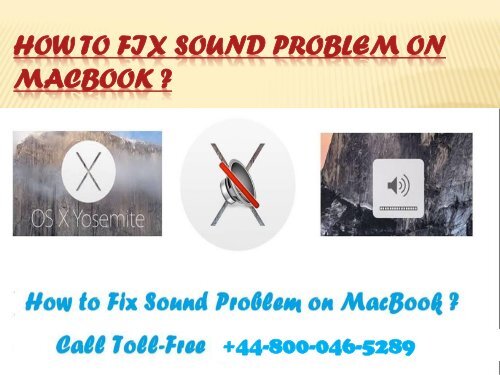 How to Fix Sound Problem on MacBookHow to Fix Sound Problem on MacBook  +44-800-046-5289
