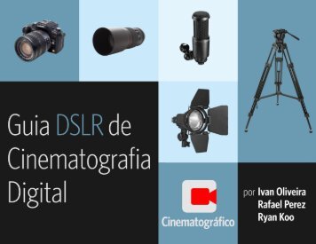 Guia_DSLR_de_Cinematografia_Digital_v1.11