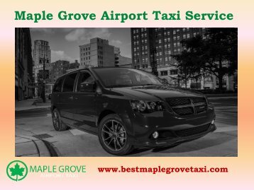 Airport Cab Service in Maple Grove| Maple Grove Taxi Service