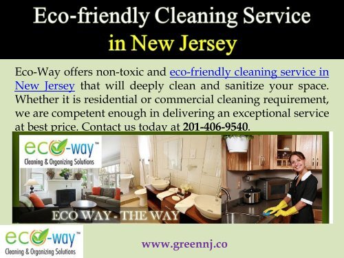 Eco Friendly Cleaning Services|Eco-Way Cleaning & Organizing Solutions Description: