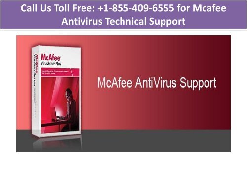 Dial Toll Free: +1-855-409-6555 for Mcafee Antivirus Support