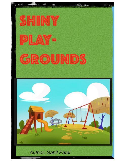 Zine Final Project - Shiny Playgrounds