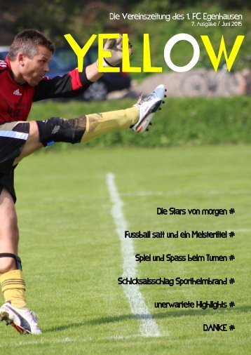YELLOW | Vereinszeitung 1. FC Egenhausen Juni 2015