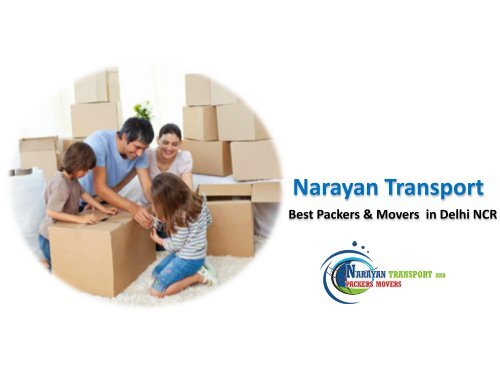 Narayan Transport - Best Packers and Movers in Delhi