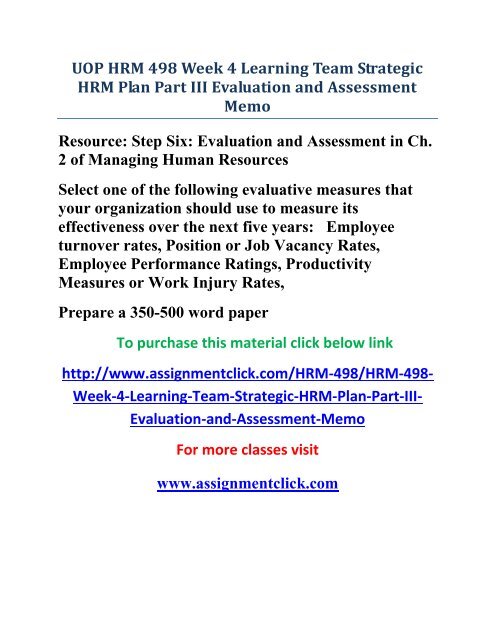 UOP HRM 498 Week 4 Learning Team Strategic HRM Plan Part III Evaluation and Assessment Memo