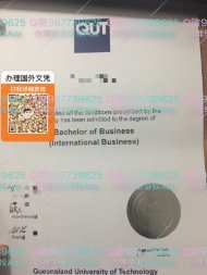 办理昆士兰科技大学毕业证成绩单QUT DIPLOMA BACHELOR DEGREE CERTIFICATE