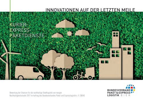 BIEK Nachhaltigkeitsstudie 2017 - Innovationen auf der letzten Meile