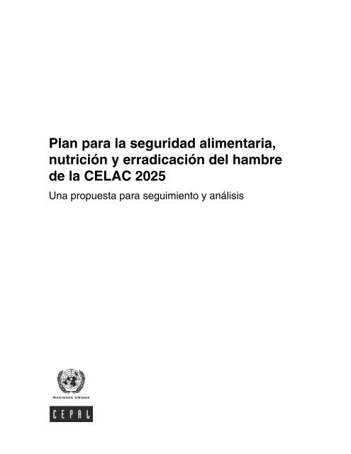 Plan para la seguridad alimentaria, nutrición y erradicación del hambre de la CELAC 2025: una propuesta para seguimiento y análisis