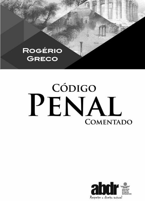 1 - GRECO, Rogério. Código Penal Comentado (2017)