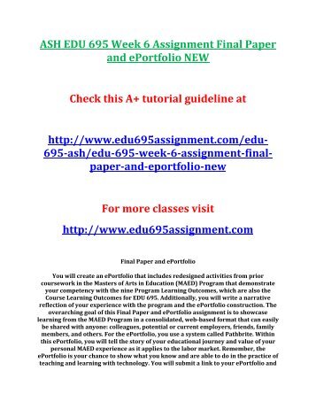 ASH EDU 695 Week 6 Assignment Final Paper and ePortfolio NEW