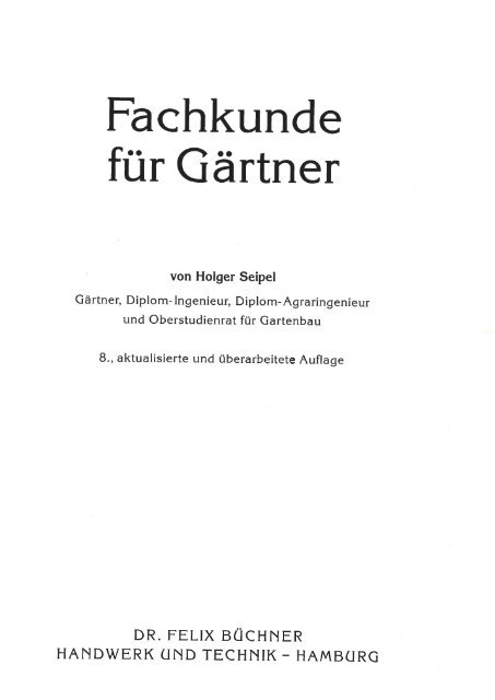 Fachkunde für Gärtner Holger Seipel 8. Auflage