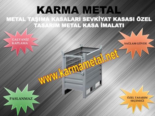 Paslanmaz galvaniz kaplamali endustri insaat sanayi metal tasima kasa kasasi fiyati KARMA METAL