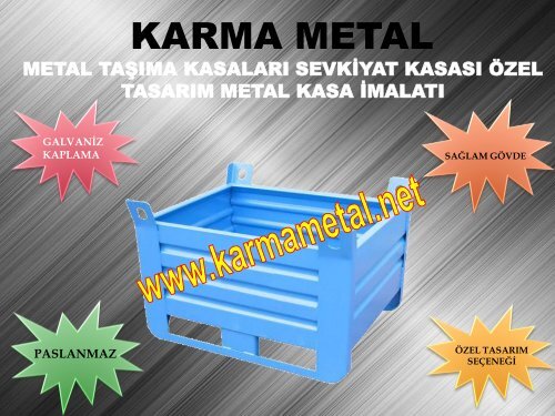 Paslanmaz galvaniz kaplamali endustri insaat sanayi metal tasima kasa kasasi fiyati KARMA METAL