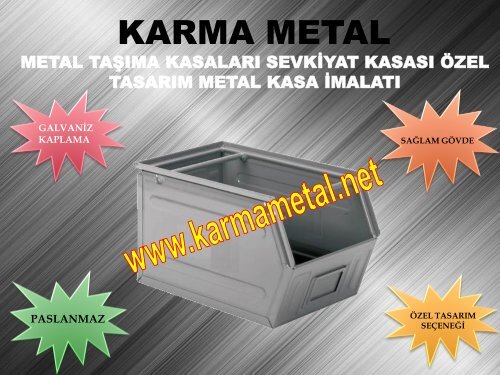 Paslanmaz galvaniz kaplamali endustri insaat sanayi metal tasima kasa kasasi fiyati KARMA METAL